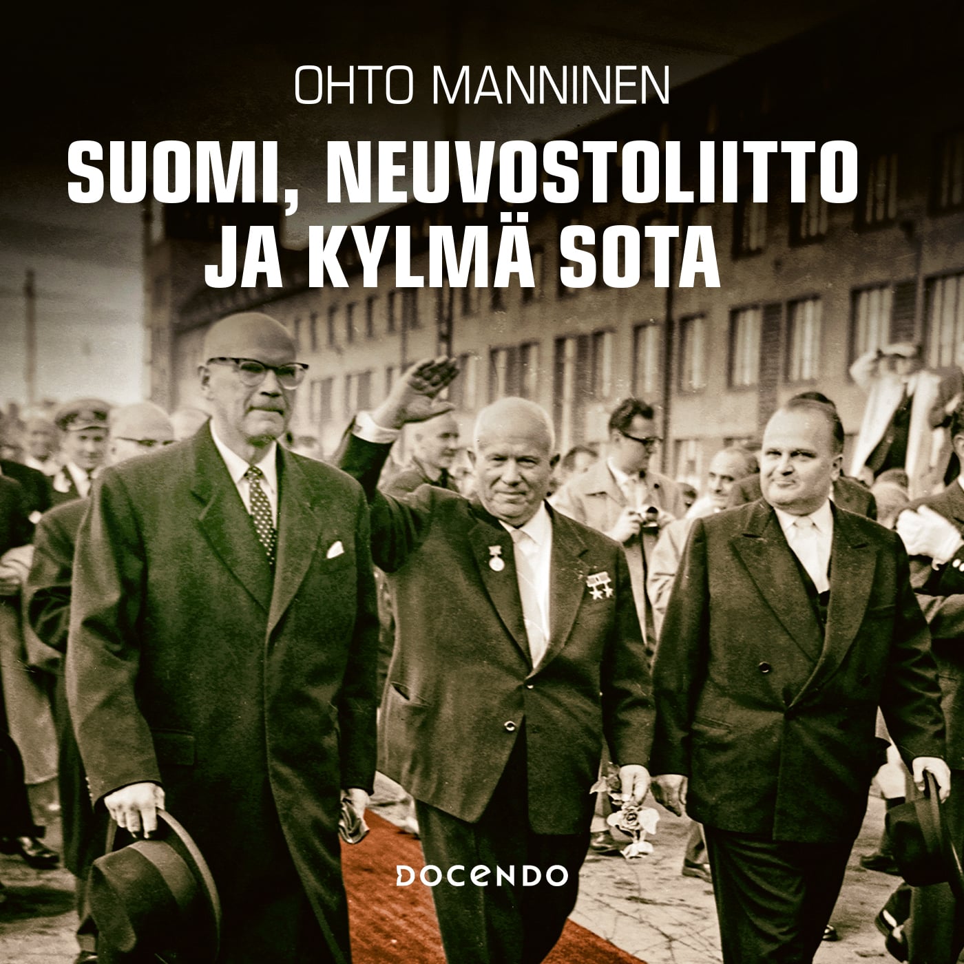 Ohto Mannisen Suomi, Neuvostoliitto ja kylmä sota teoksen kansi